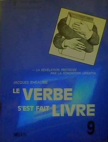 Le verbe s'est fait livre la révélation protégée par la Fondation Urantia