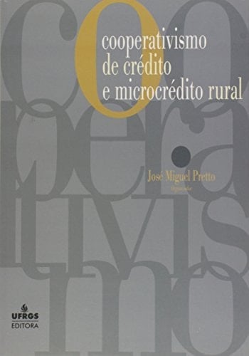 Cooperativismo de Credito E Microcredito Rural (Portuguese Edition)