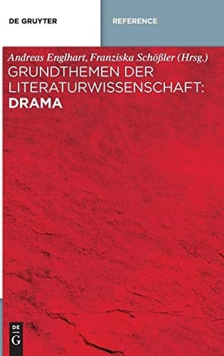 Grundthemen der Literaturwissenschaft: Drama