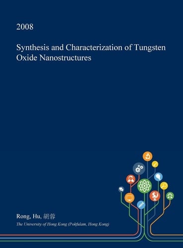 Synthesis and Characterization of Tungsten Oxide Nanostructures