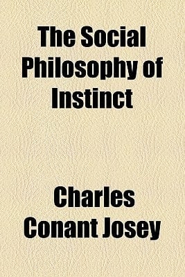 The Social Philosophy of Instinct