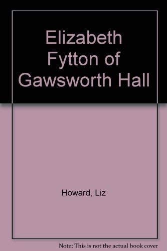 Elizabeth Fytton of Gawsworth Hall