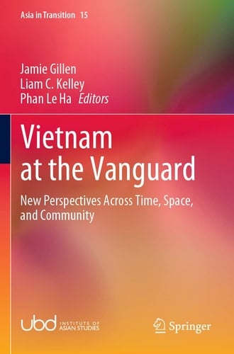 Vietnam at the Vanguard New Perspectives Across Time, Space, and Community