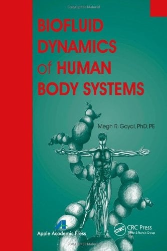 Biofluid Dynamics of Human Body Systems