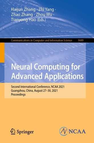 Neural Computing for Advanced Applications Second International Conference, NCAA 2021, Guangzhou, China, August 27-30, 2021, Proceedings
