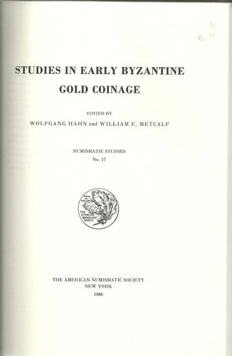 Studies on Early Byzantine Gold Coinage (Numismatic Studies)