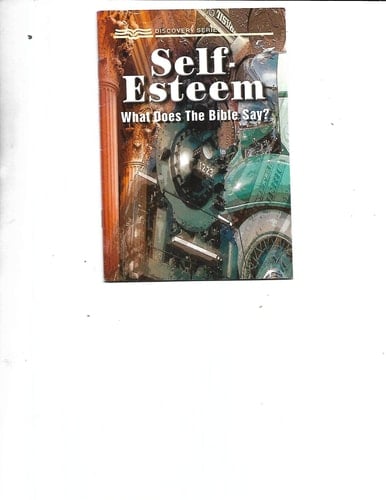 Self-esteem What Does the Bible Say?
