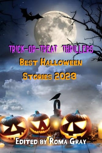 Trick-or-Treat Thrillers Best Halloween Stories 2023