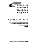 Food consumption and the standard of living in Indonesia, 1880-1990 (Economics Division working papers)