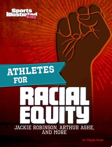 Athletes for Racial Equity Jackie Robinson, Arthur Ashe, and More