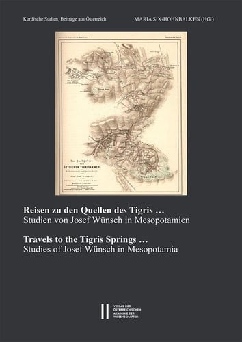 Reisen zu den Quellen des Tigris... Studien von Josef Wünsch in Mesopotamien