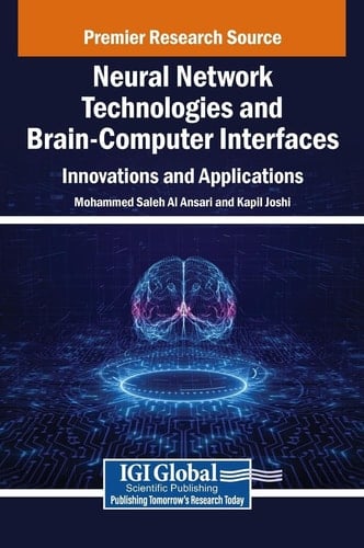 Neural Network Technologies and Brain-computer Interfaces Innovations and Applications
