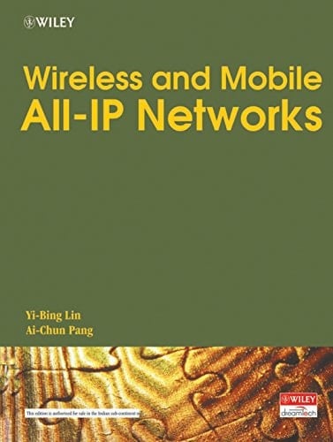 WIRELESS AND MOBILE ALL-IP NETWORKS
