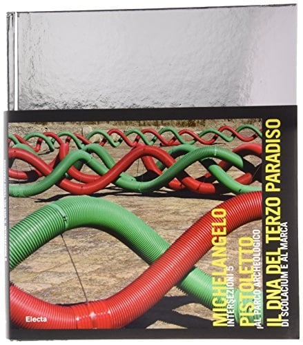 Intersezioni 5 Michelangelo Pistoletto : il DNA del terzo paradiso : al Parco archeologico di Scolacium e al MARCA