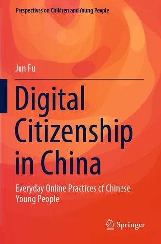 Digital Citizenship in China Everyday Online Practices of Chinese Young People