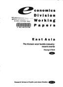 The Korean wool textile industry: Recent events (Economics Division working papers)