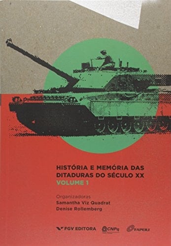 História e memória das ditaduras do século XX