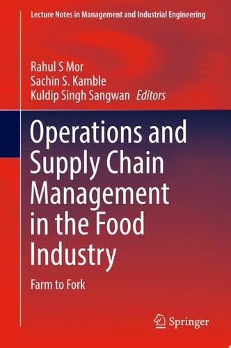 Operations and Supply Chain Management in the Food Industry