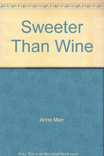 Sweeter Than Wine