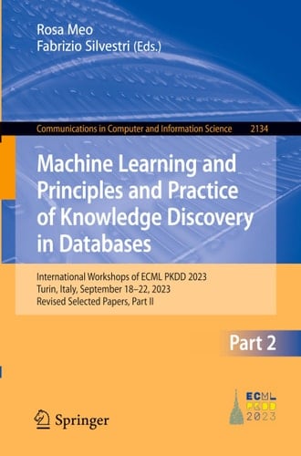 Machine Learning and Principles and Practice of Knowledge Discovery in Databases International Workshops of ECML PKDD 2023, Turin, Italy, September 18-22, 2023, Revised Selected Papers, Part II