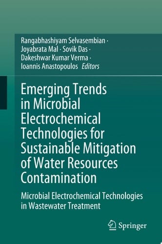 Emerging Trends in Microbial Electrochemical Technologies for Sustainable Mitigation of Water Resources Contamination
