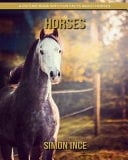 Horses A Picture Book with Fun Facts about Horses