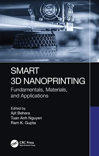 Smart 3D Nanoprinting Fundamentals, Materials, and Applications