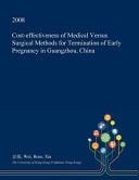 Cost-Effectiveness of Medical Versus Surgical Methods for Termination of Early Pregnancy in Guangzhou, China