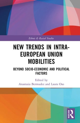 New Trends in Intra-European Union Mobilities Beyond Socio-economic and Political Factors