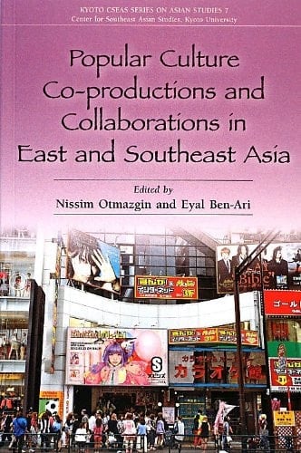 Popular Culture Co-productions and Collaborations in East and Southeast Asia