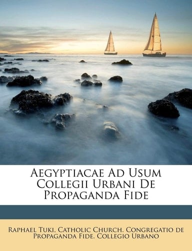 Aegyptiacae Ad Usum Collegii Urbani De Propaganda Fide