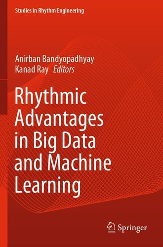 Rhythmic Advantages in Big Data and Machine Learning