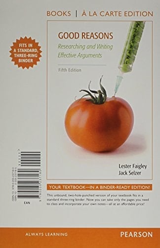 Good Reasons: Researching and Writing Effective Arguments, Books a la Carte Edition (5th Edition)