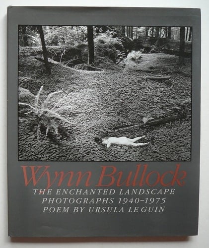 The Enchanted Landscape Photographs 1940-1975
