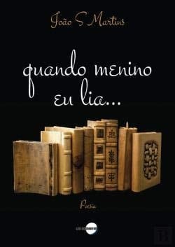 Quando menino eu lia-- poesia