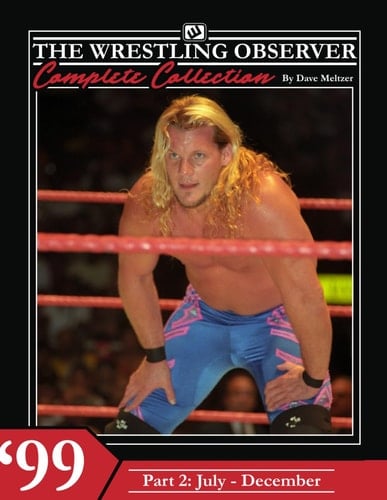 The Wrestling Observer Complete Collection: 1999 Part 2 (July-December)