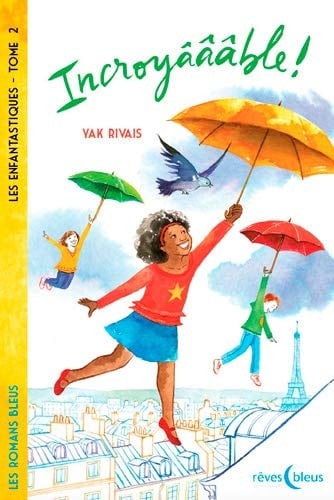 Incroyâââble ! T2