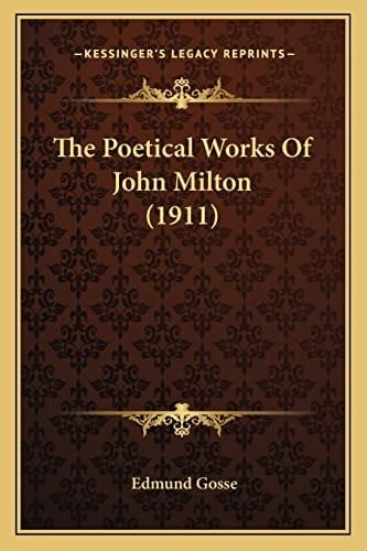 The Poetical Works Of John Milton (1911)