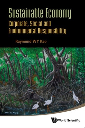 Sustainable Economy: Corporate, Social And Environmental Responsibility