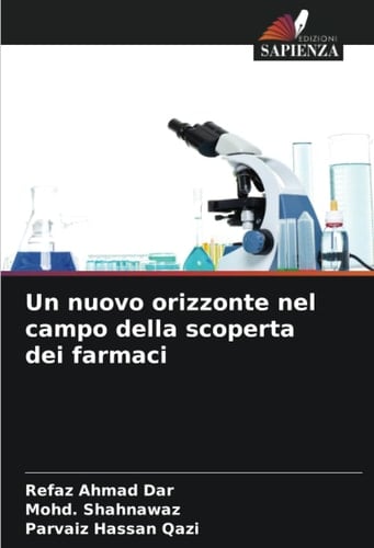 Un nuovo orizzonte nel campo della scoperta dei farmaci (Italian Edition)