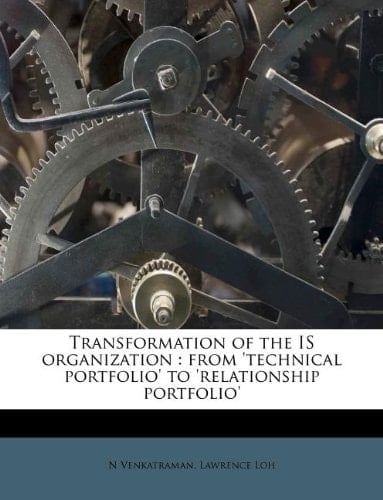 Transformation of the IS organization: from 'technical portfolio' to 'relationship portfolio'
