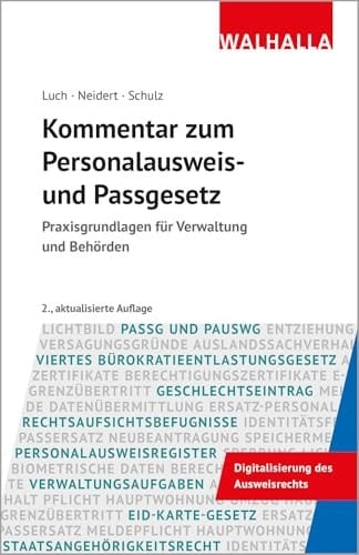 Kommentar zum Personalausweis- und Passgesetz Praxisgrundlagen für Verwaltung und Behörden