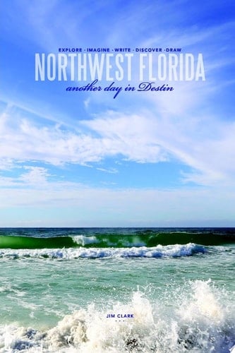 Northwest Florida... another day in Destin