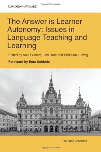 The Answer Is Autonomy: Issues in Language Teaching and Learning