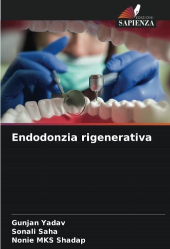Endodonzia rigenerativa (Italian Edition)