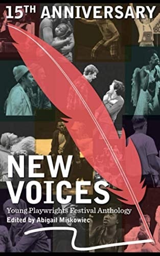 15th Anniversary New Voices Young Playwrights Festival Anthology