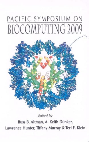 Biocomputing 2009 - Proceedings Of The Pacific Symposium