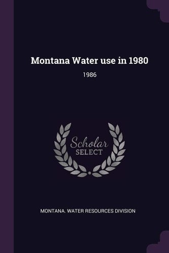 Montana Water Use In 1980 1986