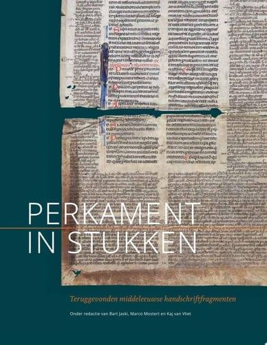Perkament in stukken Teruggevonden middeleeuwse handschriftfragmenten