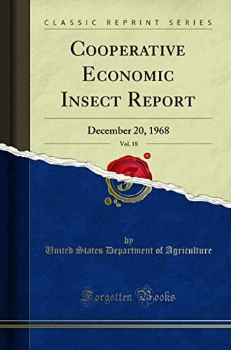 COOPERATIVE ECONOMIC INSECT REPORT, December 20, 1968 (classic Reprint).